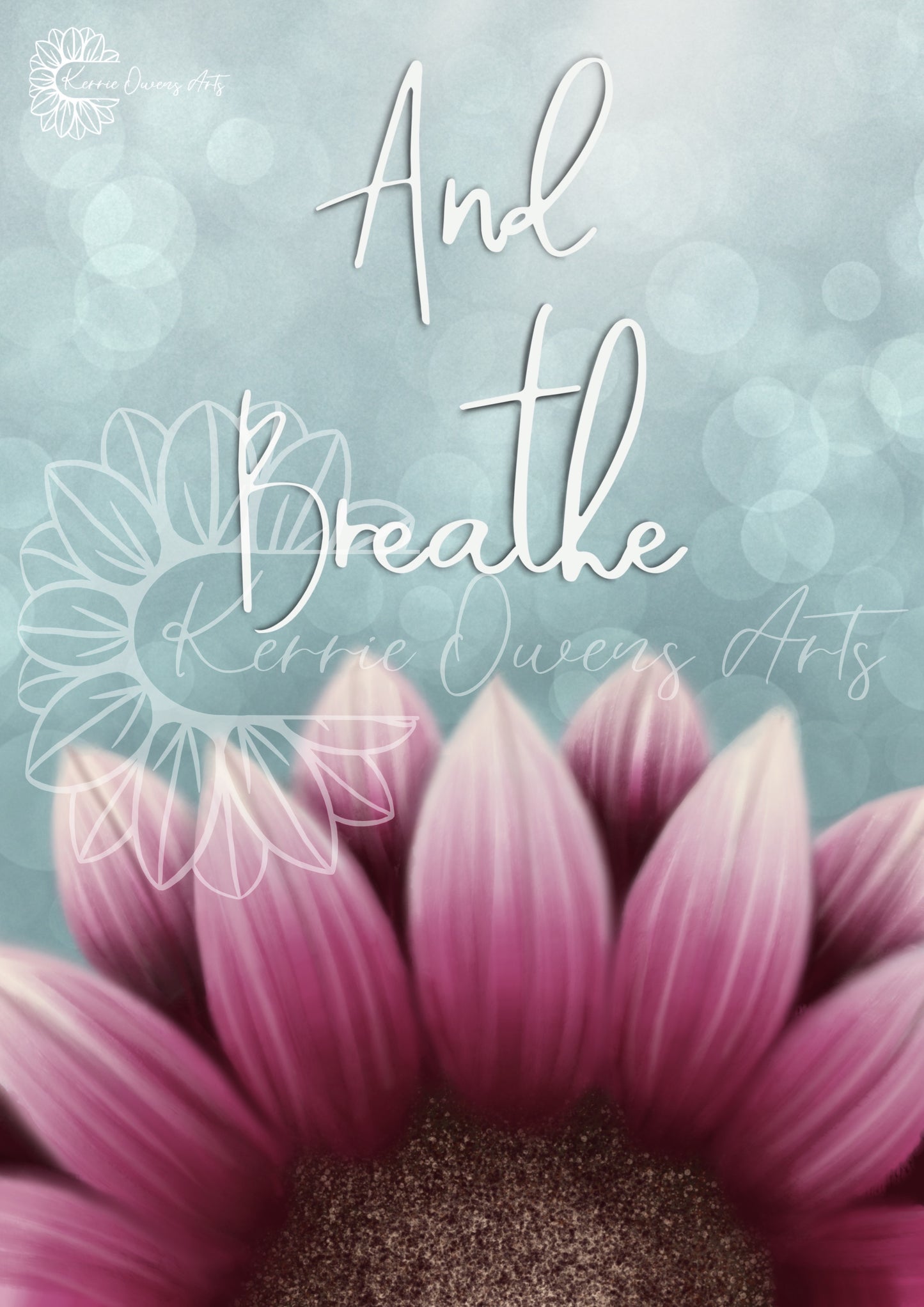 Just breath, pink sunflower, digital download print.