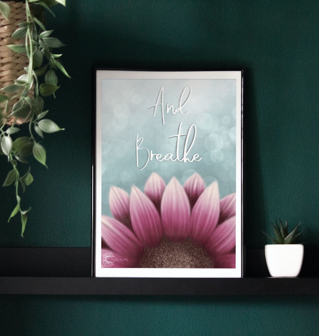 Just breath pink sunflower poster print.