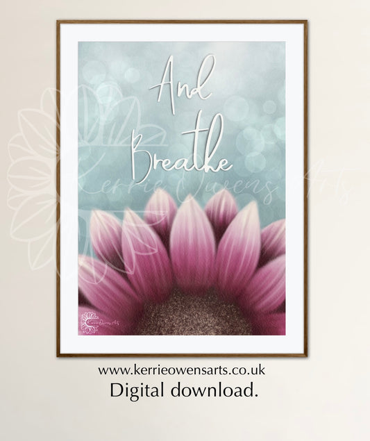 Just breath pink sunflower illustration, digital download.